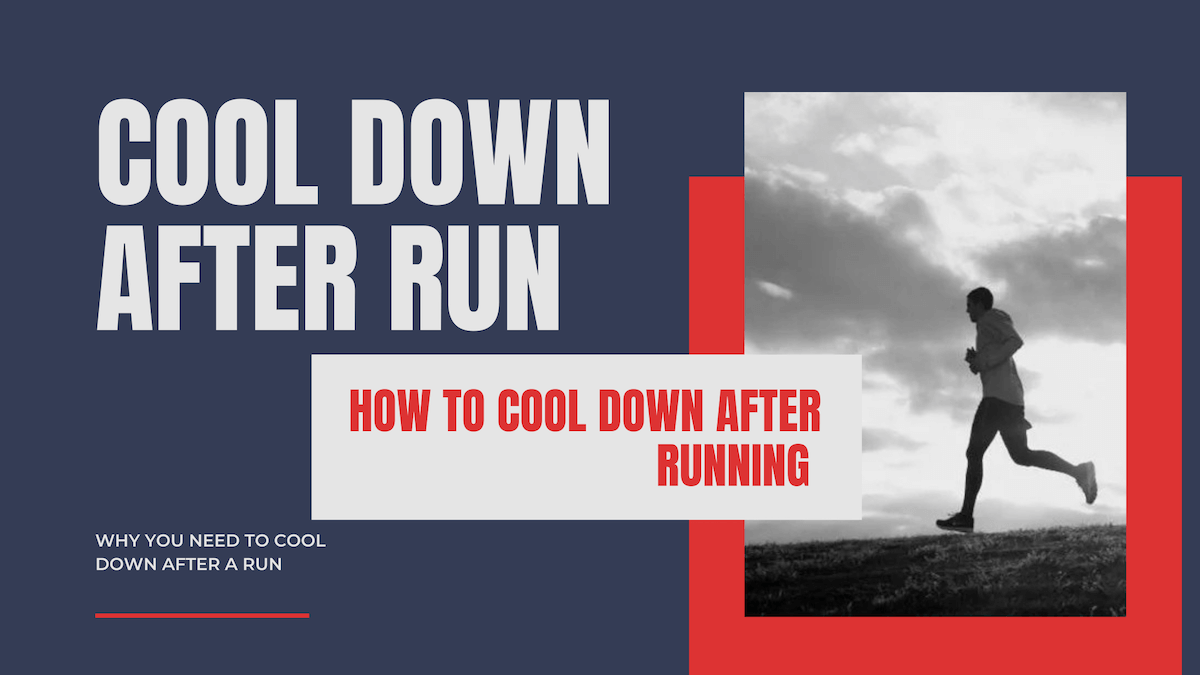 cooling down after a run